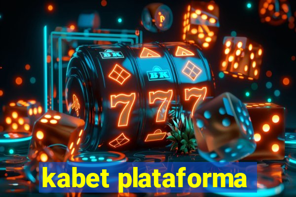 kabet plataforma